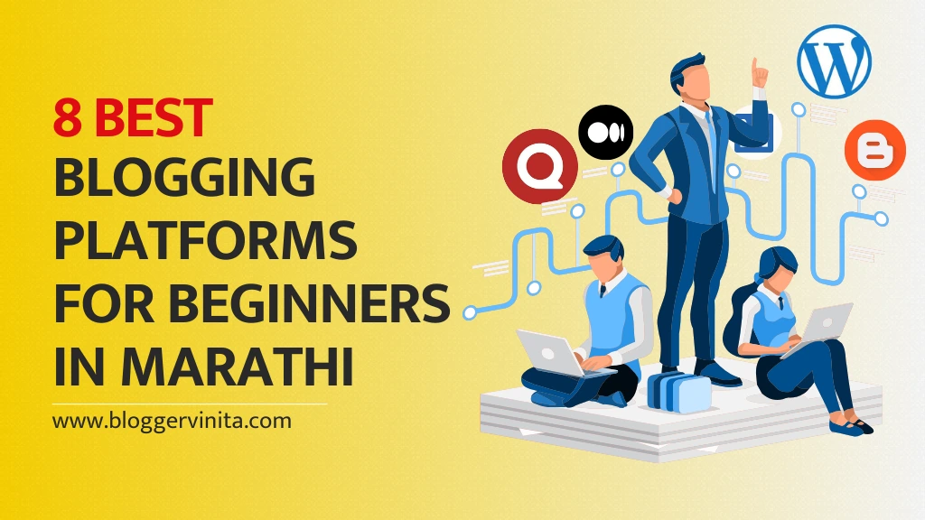 Best Blogging Platforms For Beginners in Marathi