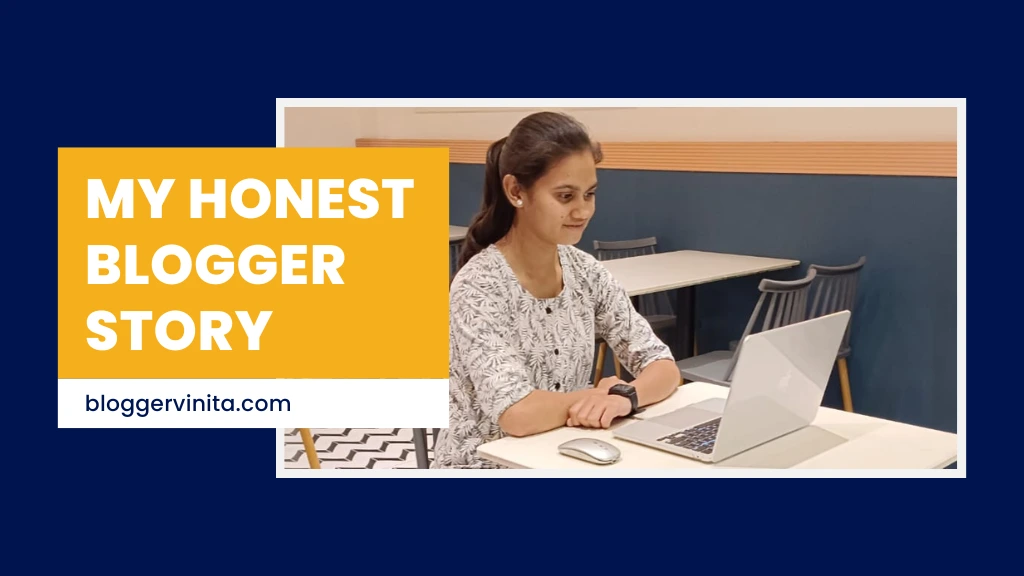 My Honest Blogger Story